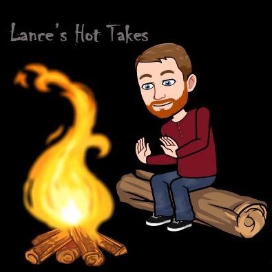 Lance's 2021 Mid-Season Hot Takes